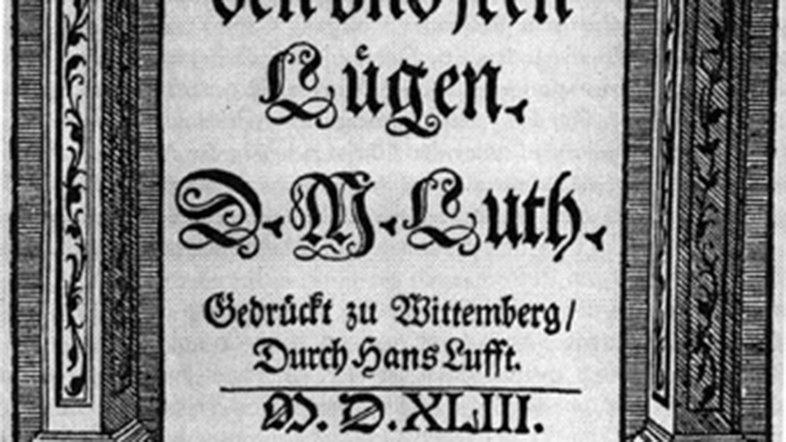 On the Jews and Their Lies by Martin Luther