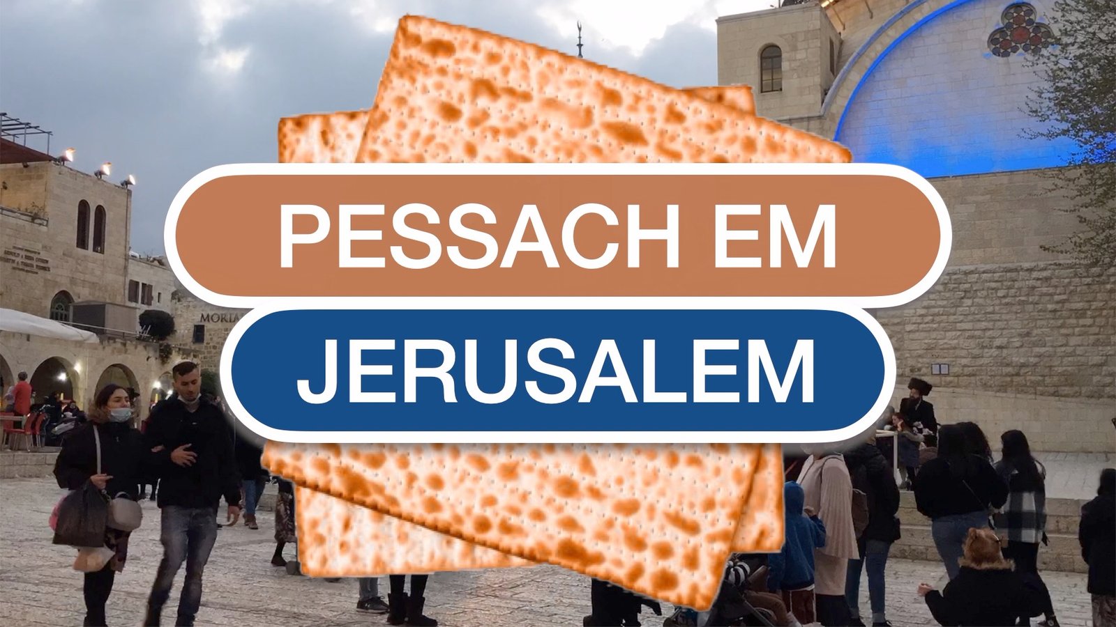 HOJE Pessach em JERUSALÉM Notícias de Israel direto de Sião pelo Cafetorah