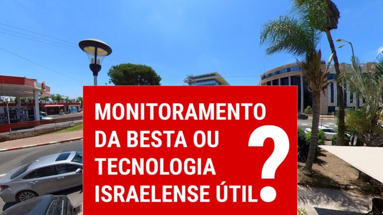 Tecnologia Israelense de Monitoramente do Futuro nas Cidades Brasileiras