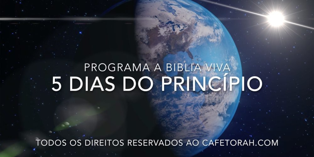 Programa a Biblia Viva  Dias do Princípio